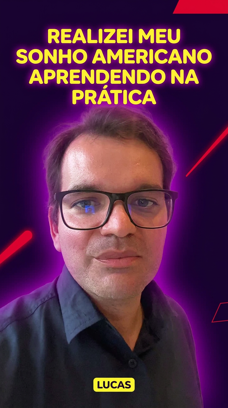 Depoimento de Lucas: Realizei o meu sonho americano porque aprendi na prática com a Brenda.